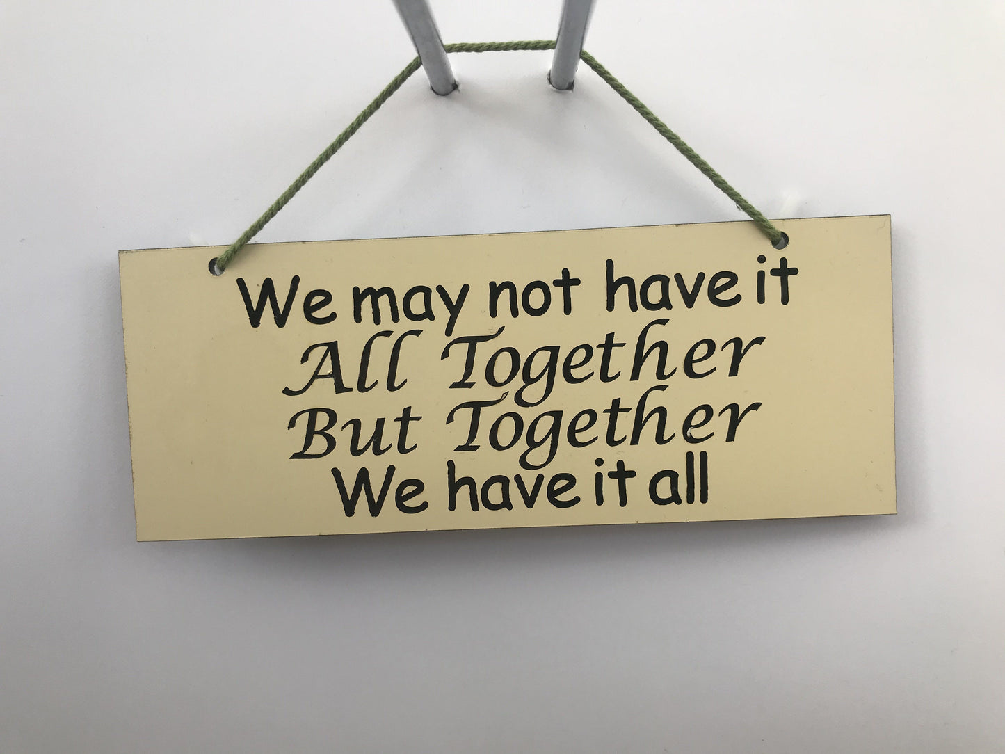 We may not have it all Gifts www.HouseSign.co.uk