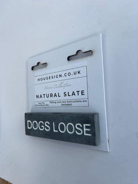 DOGS LOOSE 125mm x 35mm Gate Signs www.HouseSign.co.uk 