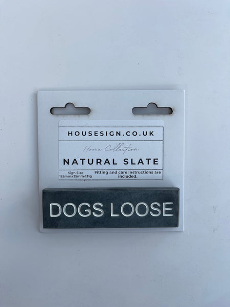 DOGS LOOSE 125mm x 35mm Gate Signs www.HouseSign.co.uk 