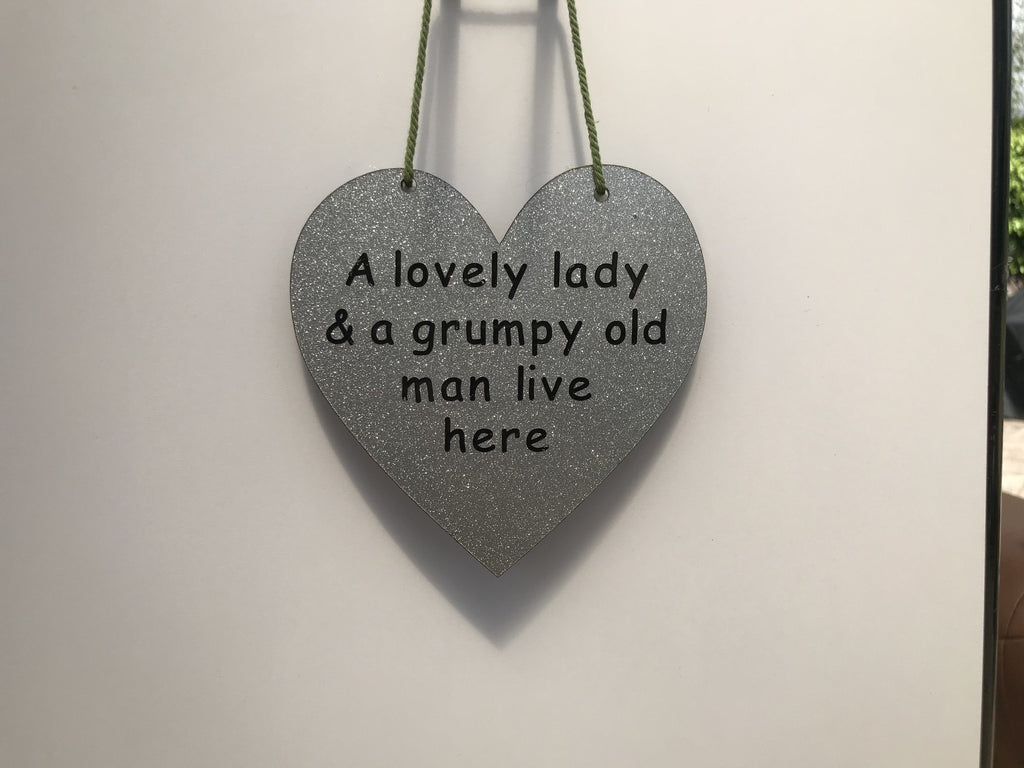 A lovely lady & a grumpy old man live here Gifts www.HouseSign.co.uk 