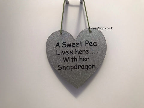A Sweet Pea Lives here with her Snapdragon Gifts www.HouseSign.co.uk 