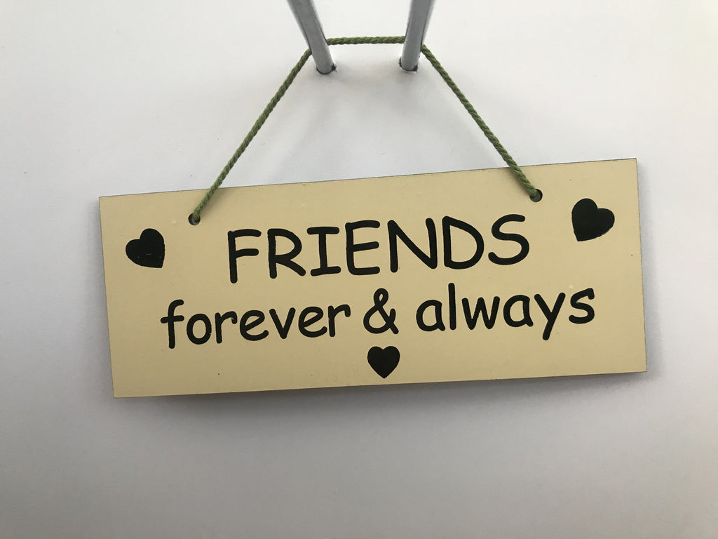 Friends forever & always Gifts www.HouseSign.co.uk 