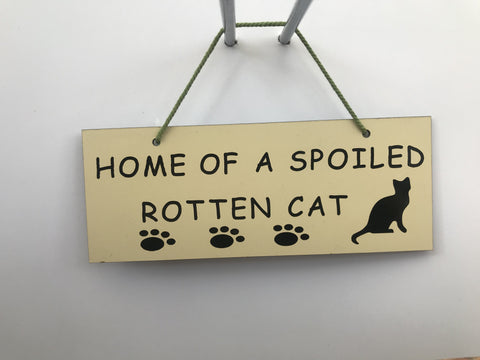 Home of a spoiled rotten cat Gifts www.HouseSign.co.uk 