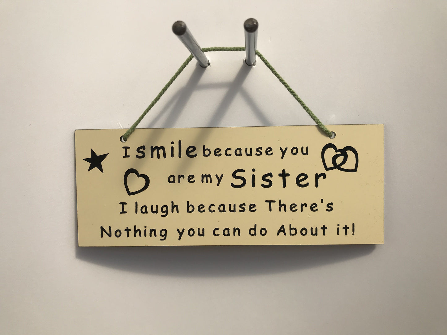 I smile because you are my sister Gifts www.HouseSign.co.uk 