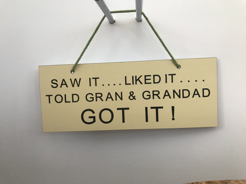 Saw it liked it told gran & branded got it Gifts www.HouseSign.co.uk 