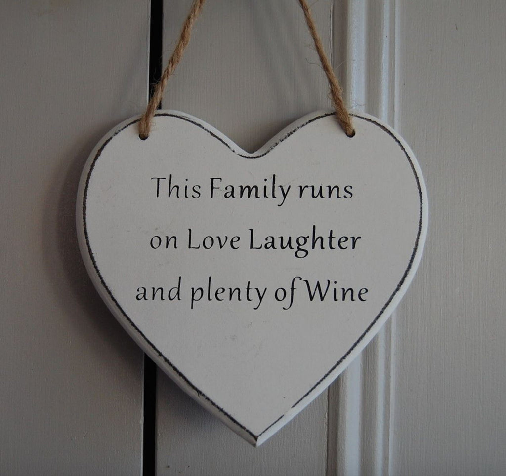 This Family runs on Love Laughter and plenty of Wine Gifts www.HouseSign.uk 